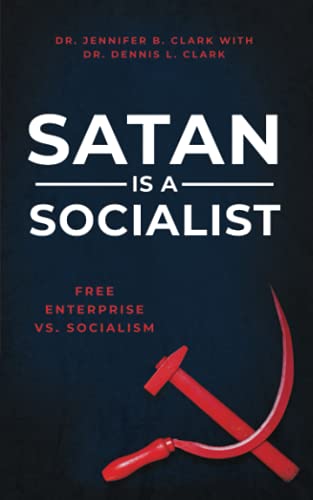 Imagen de archivo de Satan is a Socialist: Free Enterprise vs. Socialism a la venta por Hawking Books