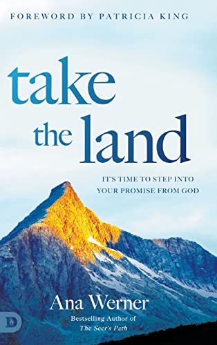Imagen de archivo de Take the Land: It's Time to Step Into Your Promise from God a la venta por Revaluation Books