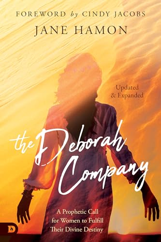 Stock image for The Deborah Company (Updated and Expanded): A Prophetic Call for Women to Fulfill Their Divine Destiny for sale by HPB Inc.