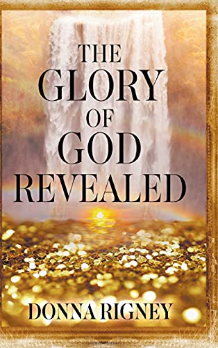 Imagen de archivo de The Glory of God Revealed a la venta por GF Books, Inc.