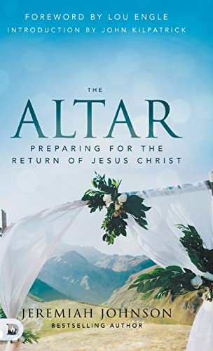 Stock image for The Altar: Preparing for the Return of Jesus Christ for sale by Revaluation Books