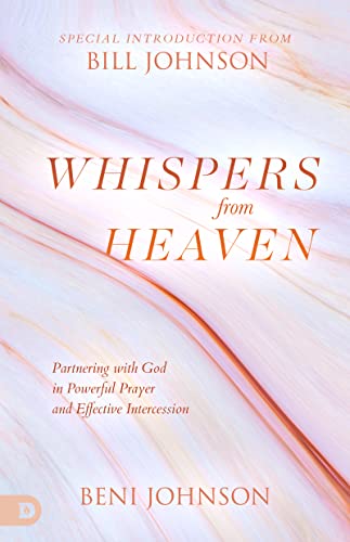 Stock image for Whispers from Heaven: Partnering with God in Powerful Prayer and Effective Intercession for sale by GF Books, Inc.