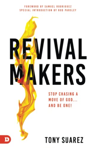 Stock image for RevivalMakers: Stop Chasing a Move of God. and Be One! for sale by SecondSale