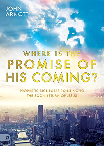 Imagen de archivo de Where is the Promise of His Coming?: Prophetic Signposts Pointing to the Soon-Return of Jesus a la venta por SecondSale