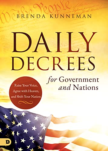 Imagen de archivo de Daily Decrees for Government and Nations: Raise Your Voice, Agree with Heaven, and Shift Your Nation a la venta por Books From California