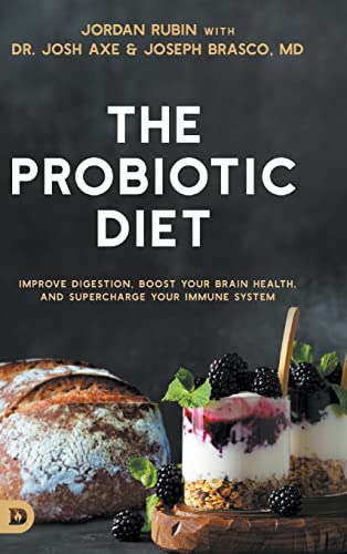 Beispielbild fr The Probiotic Diet: Improve Digestion, Boost Your Brain Health, and Supercharge Your Immune System zum Verkauf von SecondSale