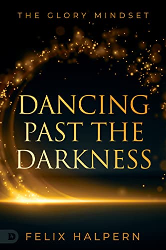 Beispielbild fr Dancing Past the Darkness zum Verkauf von Blackwell's