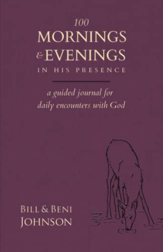 Stock image for 100 Mornings and Evenings in His Presence [Purple]: A Guided Journal for Daily Encounters with God for sale by GF Books, Inc.