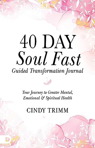 Stock image for 40 Day Soul Fast Guided Transformation Journal: Your Journey to Greater Mental, Emotional, and Spiritual Health for sale by Decluttr