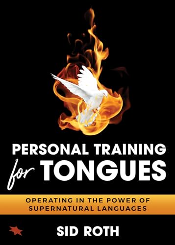 Beispielbild fr Personal Training for Tongues: Operating in the Power of Supernatural Languages zum Verkauf von Books From California