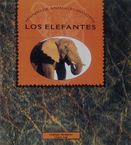 Imagen de archivo de ELEFANTES, LOS (Dominie Mundo de AnimDominie Elementary a la venta por Iridium_Books