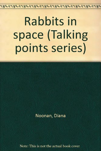 9780768503043: Rabbits in space (Talking points series)