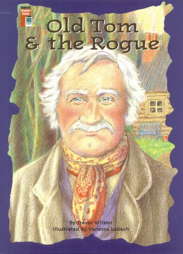 Old Tom and the Rogue (9780768503197) by Trevor Wilson
