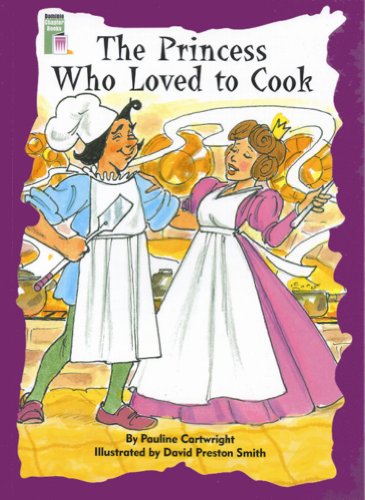 Stock image for PRINCESS WHO LOVED TO COOK (Dominie Chapter Books) for sale by SecondSale