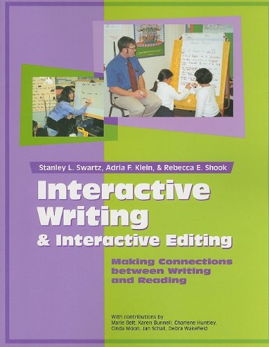 Beispielbild fr Interactive Writing & Interactive Editing: Making Connections Between Writing and Reading zum Verkauf von ThriftBooks-Atlanta