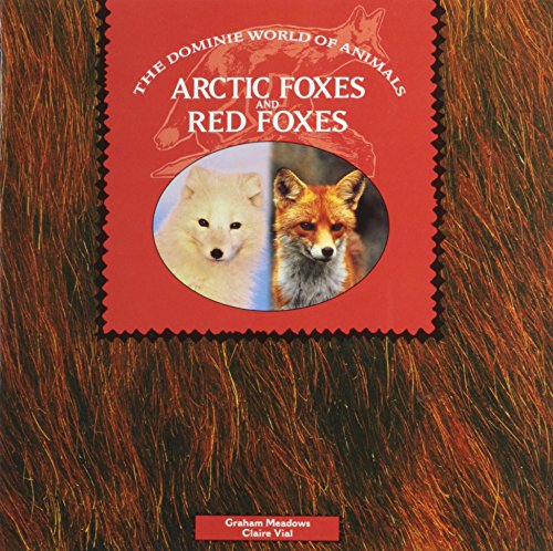 Imagen de archivo de ARCTIC FOXES & RED FOXES a la venta por SecondSale