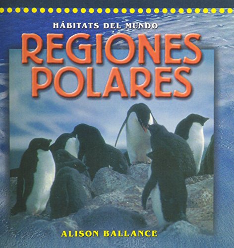 REGIONES POLARES, LAS (9780768509373) by Dominie Elementary