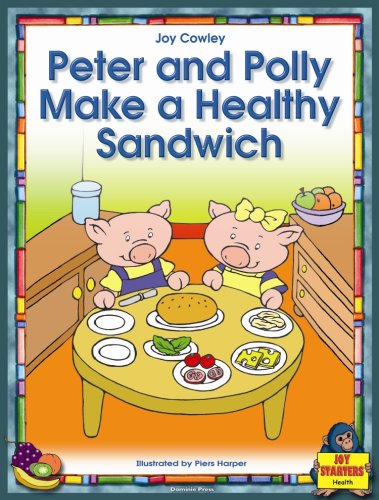 9780768520491: Peter & Polly Make a Healthy Sandwich (Dominie Joy Starters)