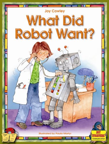 WHAT DID ROBOT WANT? (9780768520569) by Dominie Elementary