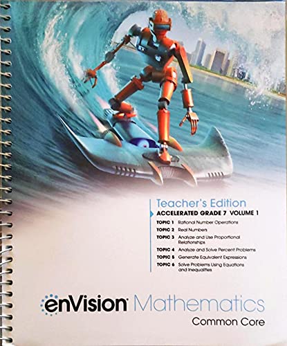 Imagen de archivo de enVision Mathematics, Common Core, Accelerated, Grade 7, Volume 1, Topics 1-6, Teacher's Edition, c.2021, 9780768578812, 0768578817 a la venta por TextbookRush