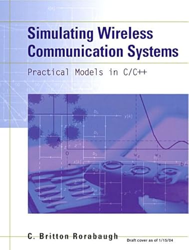 9780768682052: Simulating Wireless Communication Systems: Practical Models In C++ (paperback)