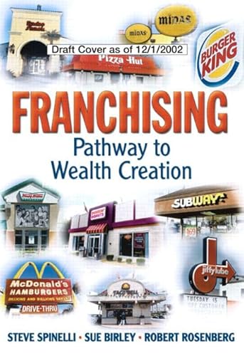 Stock image for Franchising: Pathway to Wealth Creation (Paperback) for sale by ThriftBooks-Atlanta