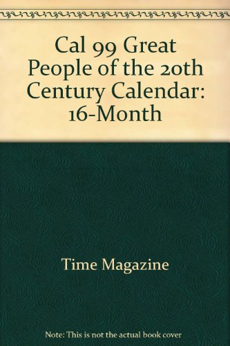 Cal 99 Great People of the 20th Century Calendar: 16-Month (9780768809350) by Time Magazine
