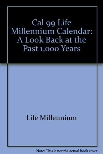 Beispielbild fr Life Millennium Calendar: A Look Back at the Past 1,000 Years [Jul 01, 1998] . zum Verkauf von Sperry Books