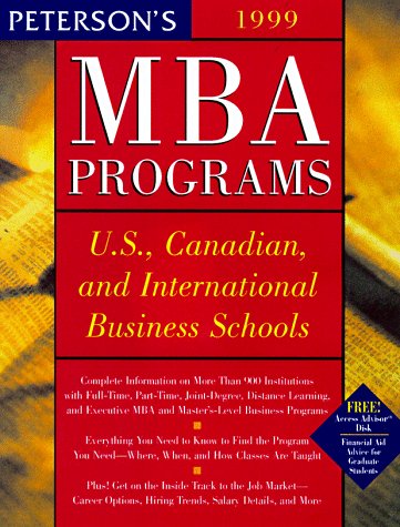 Mba Programs,u.s,canadian,&international Business Schools 99 (9780768900460) by PETERSON'S