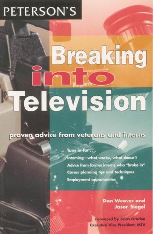 Stock image for Breaking into Television : Veteran Advice from the TV Trenches for sale by Better World Books