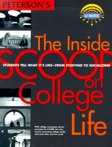Imagen de archivo de Inside Scoop on College Life : A Guide to Choosing Your Best Place to Live and Learn a la venta por Better World Books