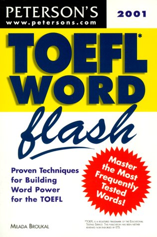 9780768905106: Peterson's Toefl Word Flash 2001: The Quick Way to Build Vocabulary Power;Toefl Word Flash, 2001