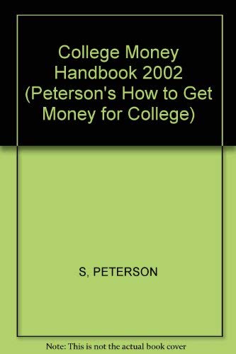 Peterson's College Money Handbook 2002 (9780768906943) by Peterson's