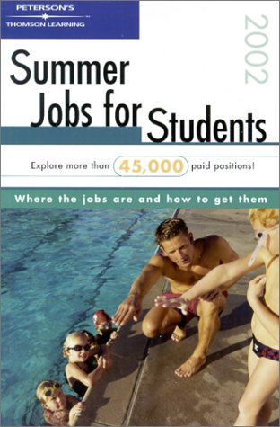 Peterson's Summer Jobs for Students 2002 (SUMMER JOBS IN THE USA) (9780768907254) by Peterson's
