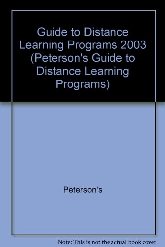 Distance Learning Programs 2003 (9780768908190) by Peterson's