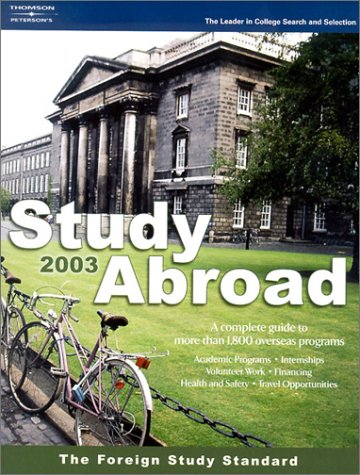 Stock image for Peterson's Study Abroad 2003: Peterson's (Paperback, 2002) for sale by The Yard Sale Store