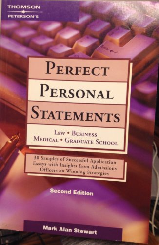 Beispielbild fr Perfect Personal Statements : Law, Business, Medical, Graduate School zum Verkauf von Better World Books