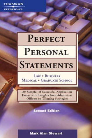 Stock image for Perfect Personal Statements : Law, Business, Medical, Graduate School for sale by Better World Books