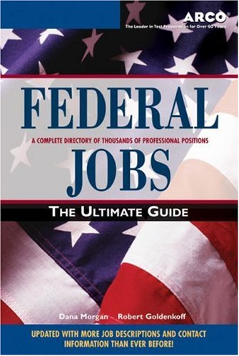 Imagen de archivo de Federal Jobs : The Ultimate Guide a la venta por Better World Books