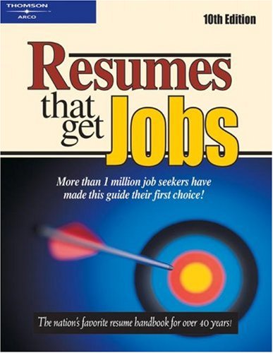 9780768908695: Resumes That Get Good Jobs 10e (RESUMES THAT GET JOBS)