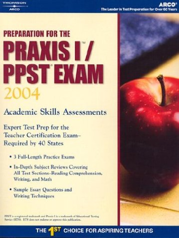 Stock image for Preparation for the Praxis : Praxis I/PPST Exam 2004 for sale by Better World Books