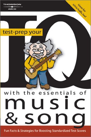 Stock image for Test-Prep Your IQ With the Essentials of Music & Song for sale by Black and Read Books, Music & Games