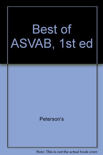 Best of ASVAB, 1st ed (9780768913286) by Peterson's