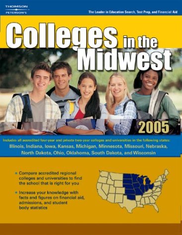 Peterson's Colleges in the Midwest: 2005 (9780768913859) by Peterson's