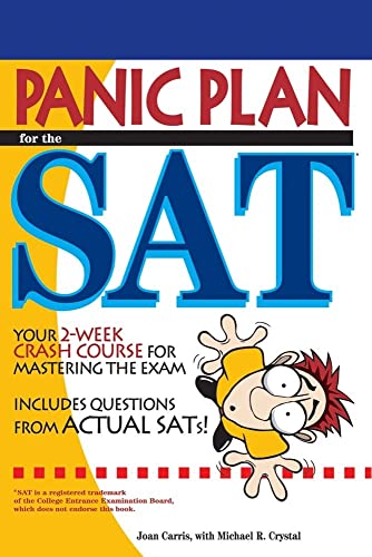 Stock image for Panic Plan for the SAT : Prepare for the New SAT in Just 3 Weeks for sale by Better World Books