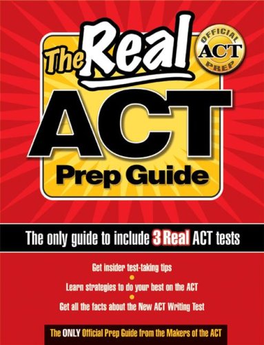 Stock image for The Real ACT Prep Guide (The only guide to include 3 Real ACT tests) for sale by SecondSale