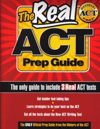 Stock image for The Real ACT Prep Guide (The only guide to include 3 Real ACT tests) for sale by SecondSale