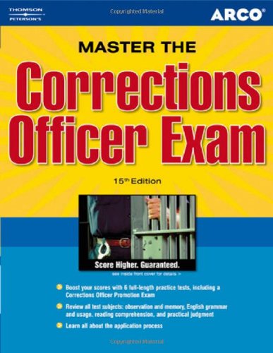 Stock image for Master the Corrections Officer Exam : Take the Next Step Toward a Career as a Correction Officer for sale by Better World Books