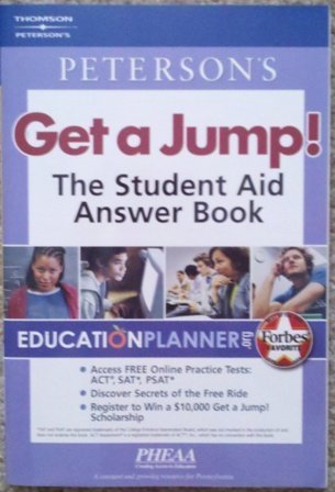 Imagen de archivo de Petersons Get a Jump!: The Student Aid Answer Book a la venta por Mr. Bookman