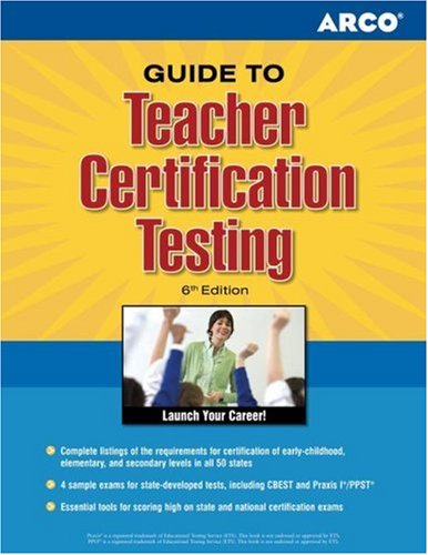 Imagen de archivo de Arco Guide to Teacher Certification Testing a la venta por The Yard Sale Store